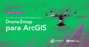 Análisis de imágenes con Drone2Map para ArcGIS - Webinar