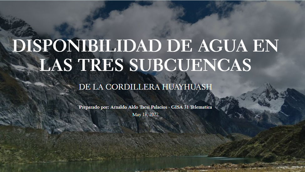 DISPONIBILIDAD DE AGUA EN LAS TRES SUBCUENCAS DE LA CORDILLERA HUAYHUASH